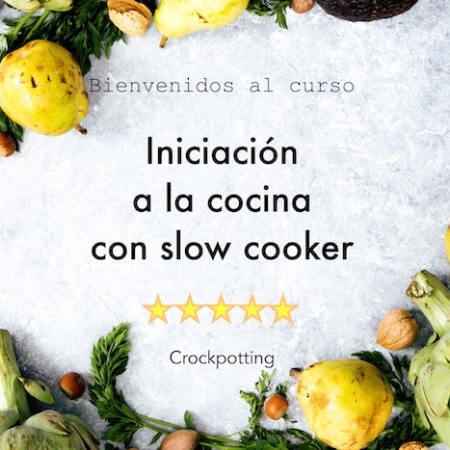 Curso online de iniciación al slow cooking