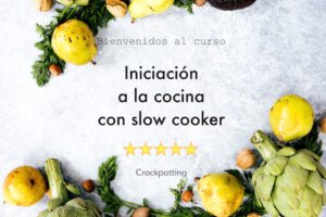 Curso online de iniciación al slow cooking