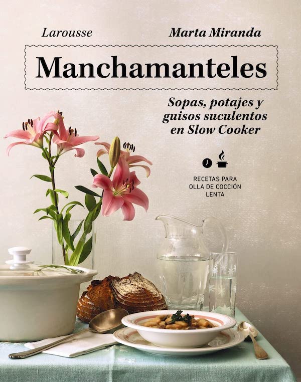 Manchamanteles | Libro de recetas para slow cooker | Crockpotting